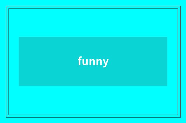 funny