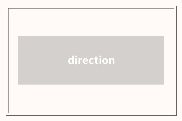 direction
