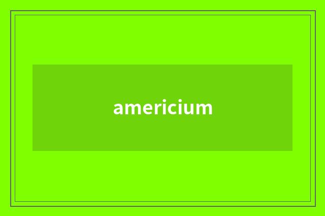 americium