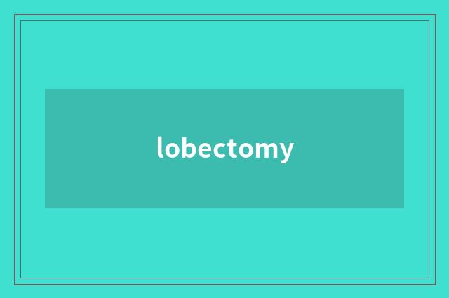 lobectomy