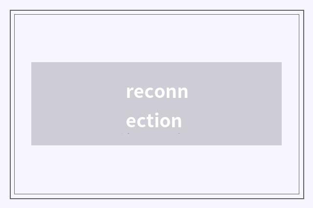 reconnection