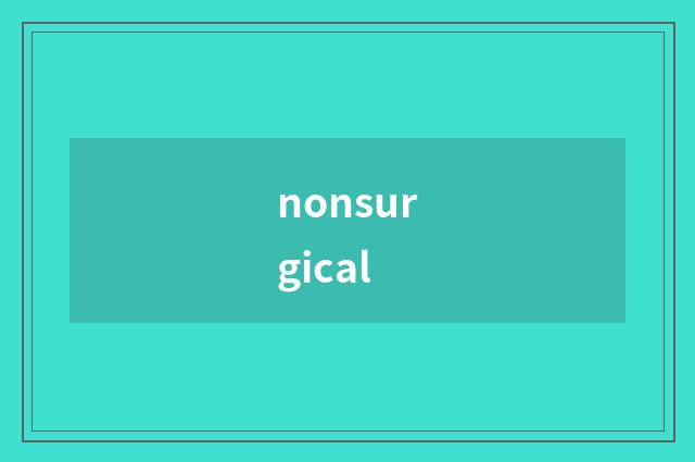 nonsurgical