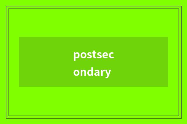 postsecondary