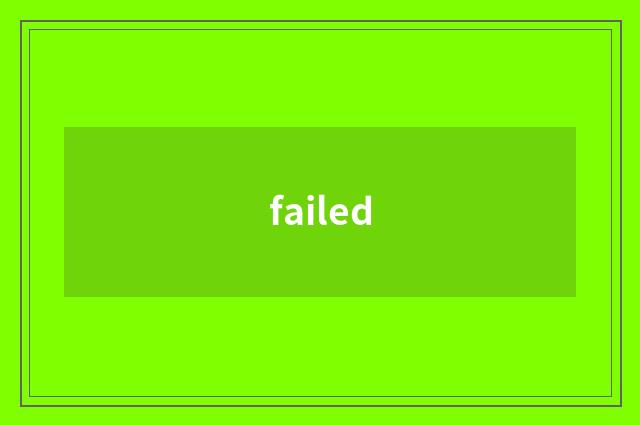failed