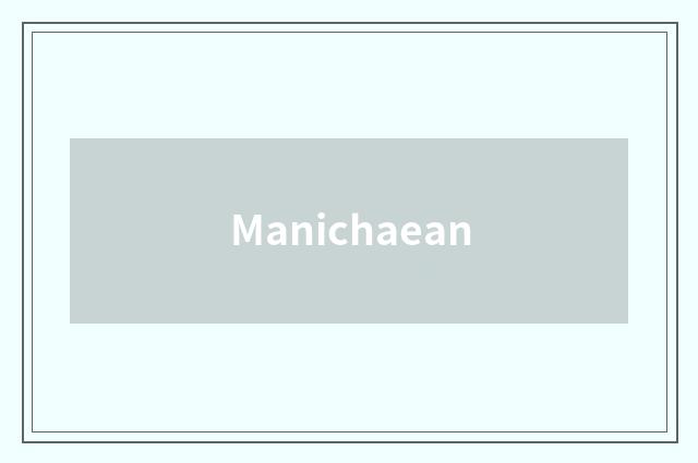 Manichaean