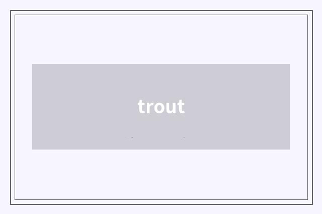 trout