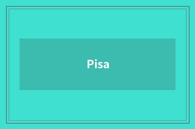 Pisa