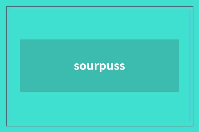 sourpuss