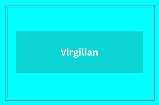 Virgilian