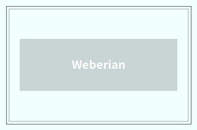 Weberian