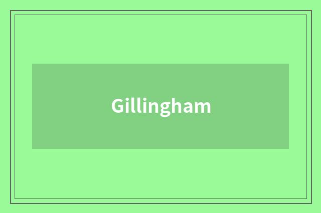 Gillingham