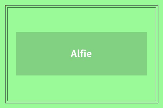 Alfie