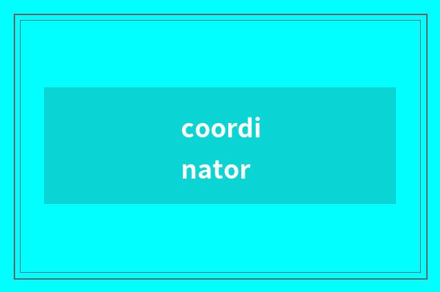 coordinator