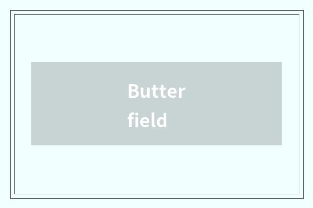 Butterfield