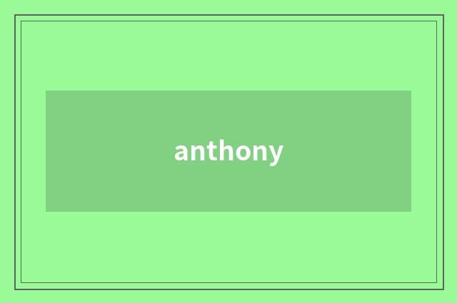 anthony