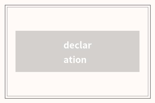 declaration