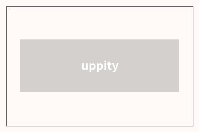 uppity