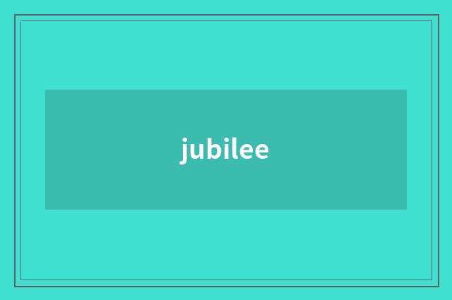jubilee