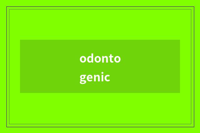 odontogenic