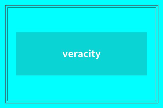 veracity