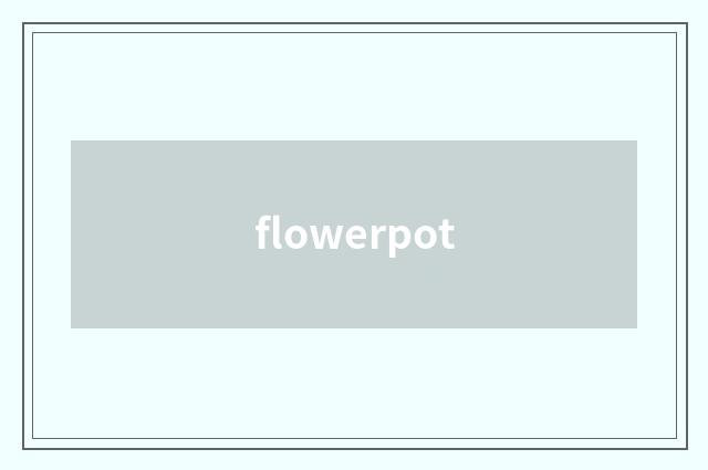 flowerpot