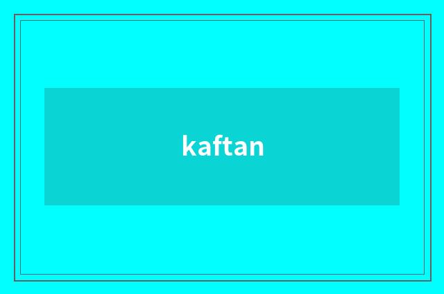 kaftan