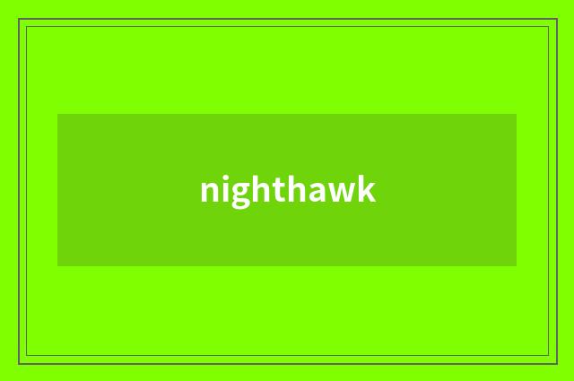 nighthawk