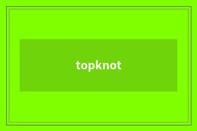 topknot
