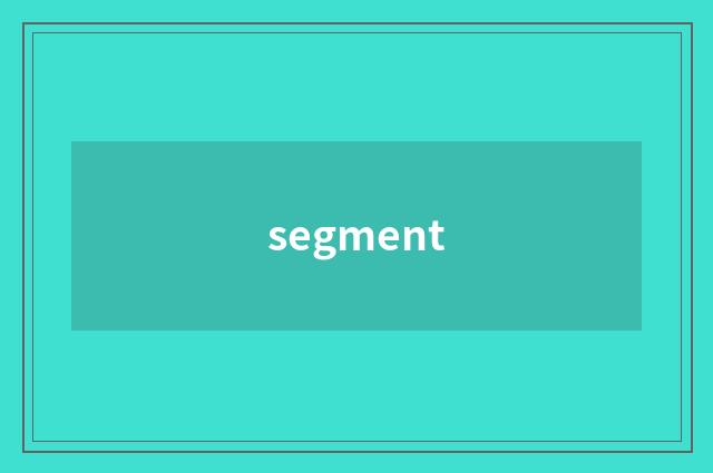 segment