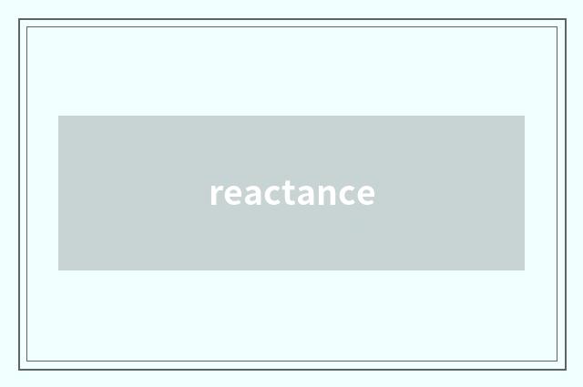 reactance