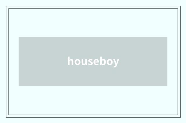 houseboy