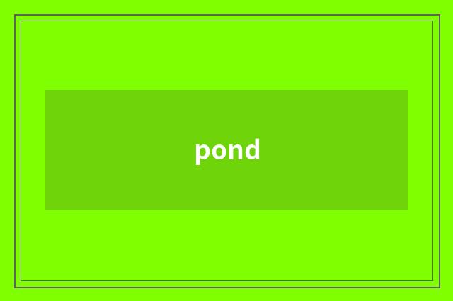 pond