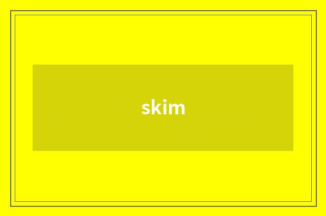 skim