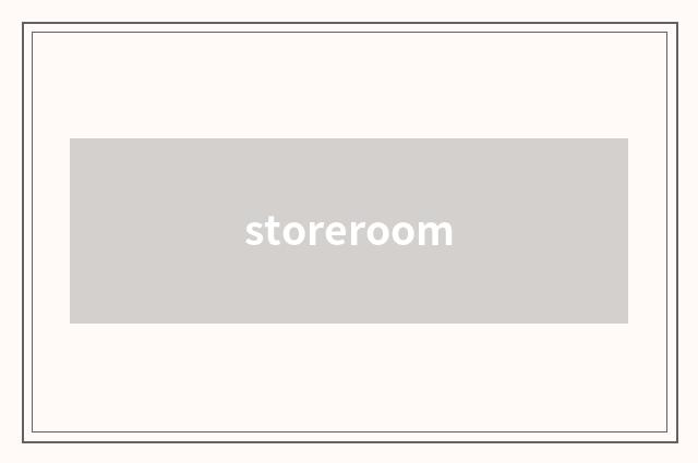 storeroom