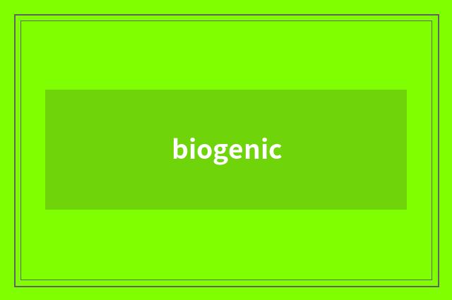 biogenic