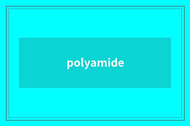 polyamide