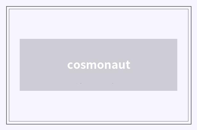 cosmonaut