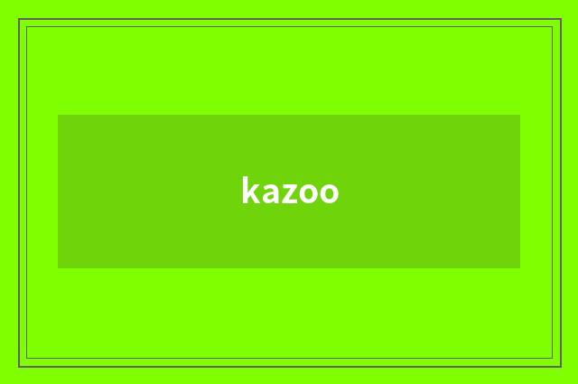 kazoo