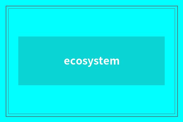 ecosystem