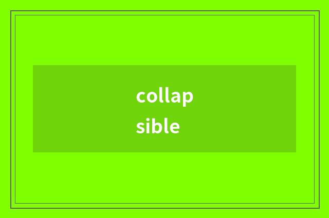 collapsible