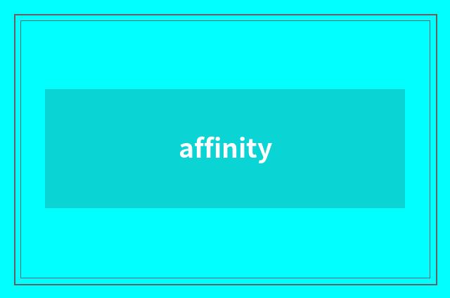 affinity