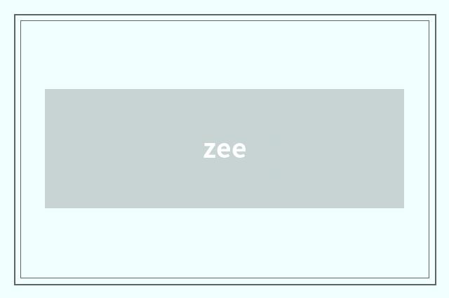 zee