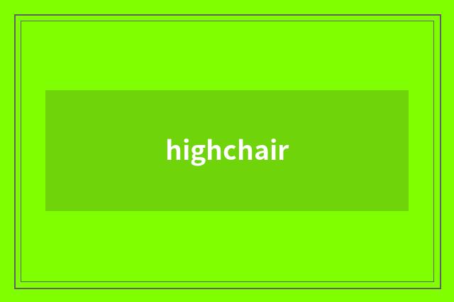 highchair
