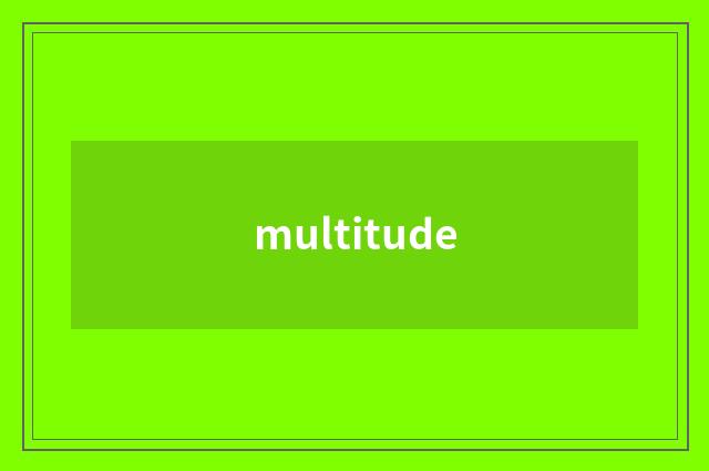 multitude