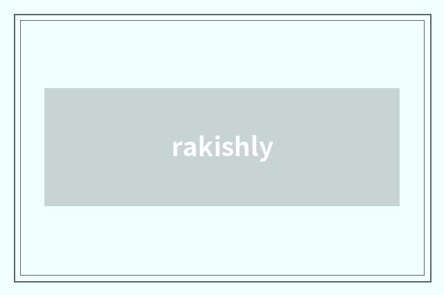 rakishly