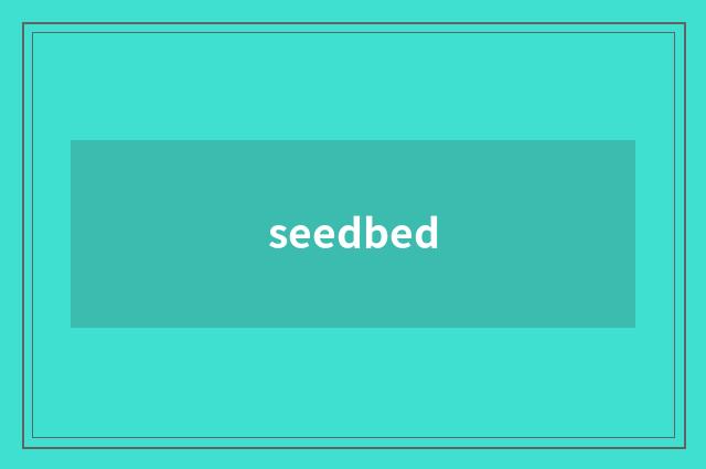 seedbed
