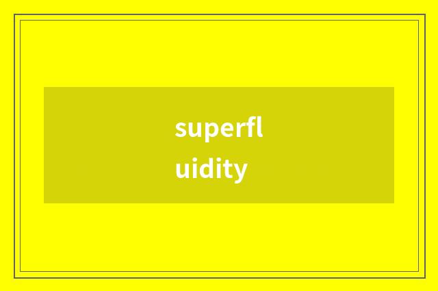 superfluidity