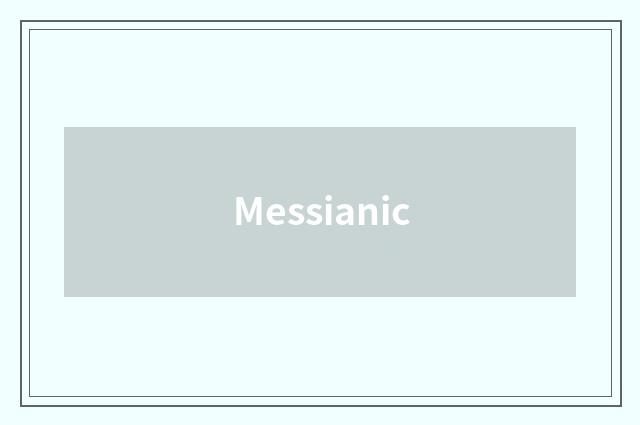 Messianic