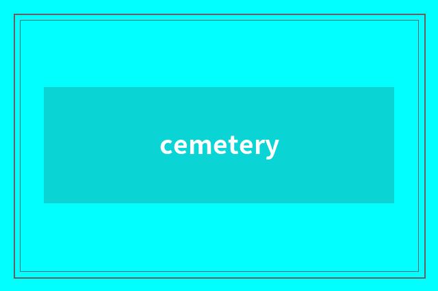 cemetery