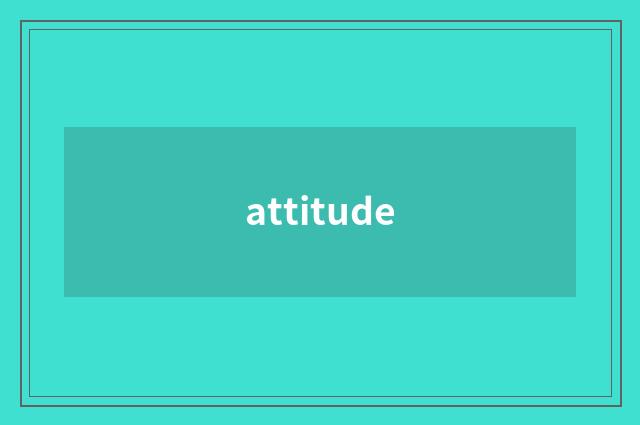 attitude